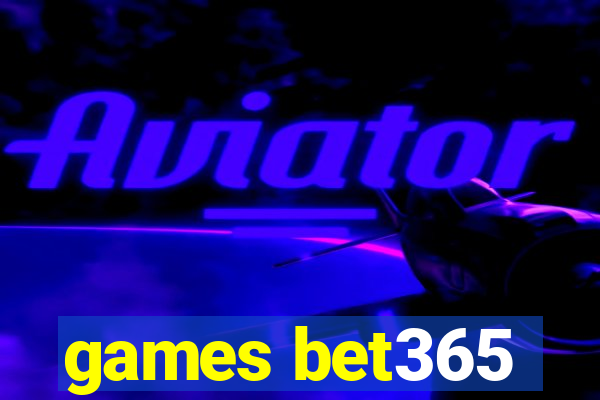 games bet365