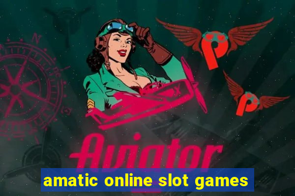 amatic online slot games