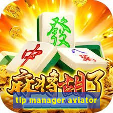 tip manager aviator