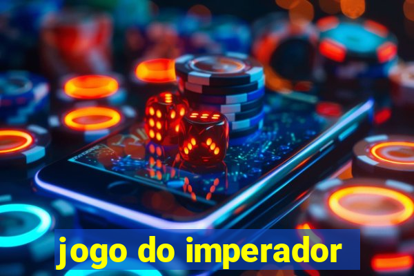 jogo do imperador