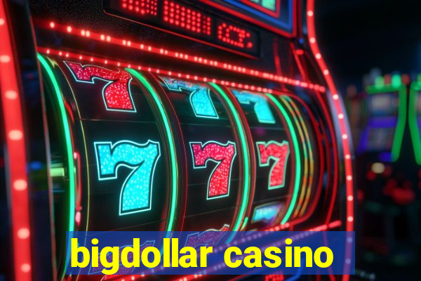 bigdollar casino