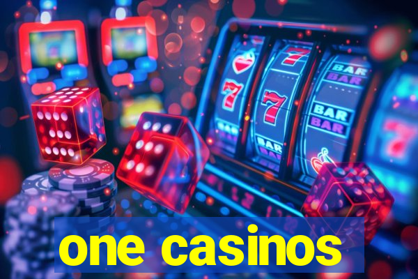 one casinos