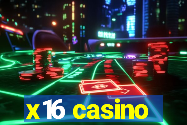 x16 casino