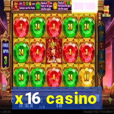 x16 casino