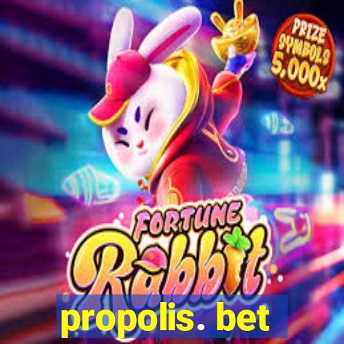 propolis. bet