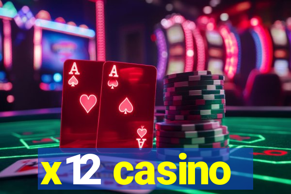 x12 casino