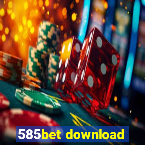 585bet download