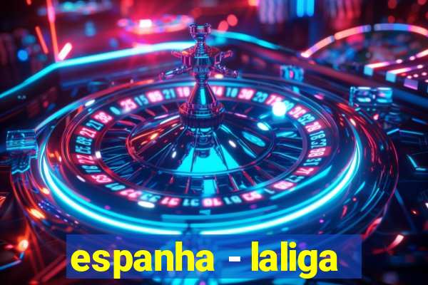 espanha - laliga