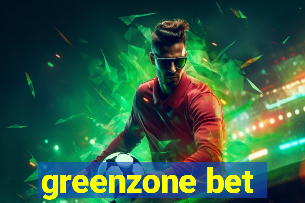 greenzone bet