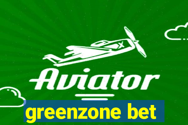 greenzone bet