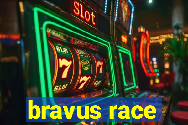 bravus race