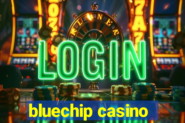 bluechip casino