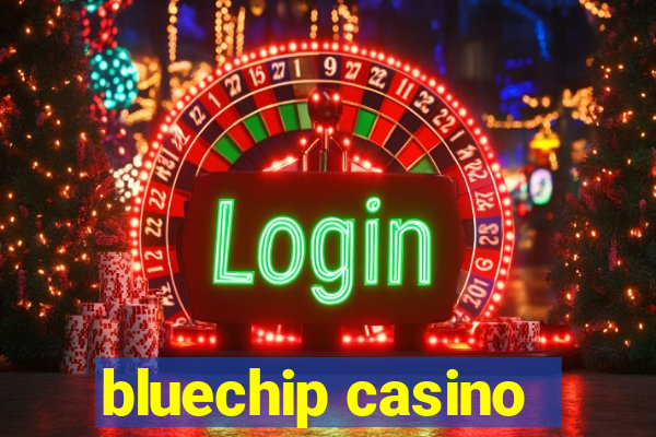 bluechip casino