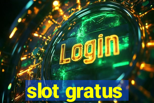 slot gratus