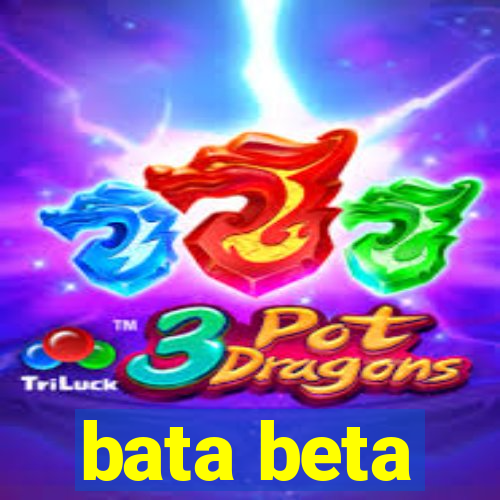 bata beta