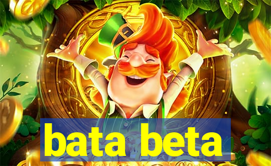 bata beta