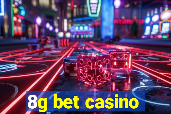 8g bet casino