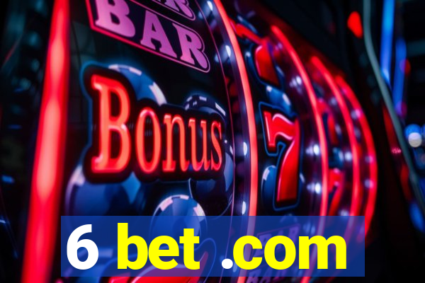 6 bet .com