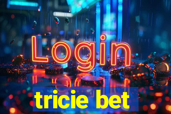 tricie bet