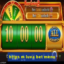 https m luva bet menu