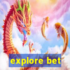 explore bet