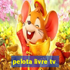 pelota livre tv