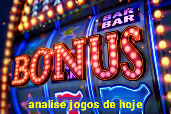 analise jogos de hoje