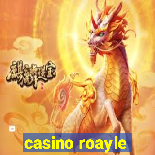 casino roayle