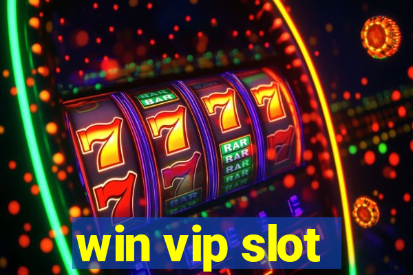 win vip slot