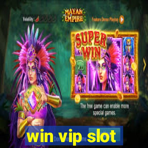 win vip slot