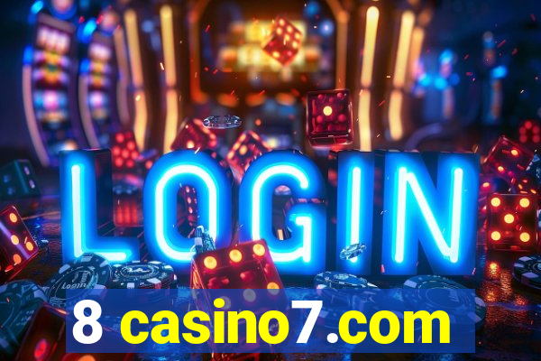 8 casino7.com