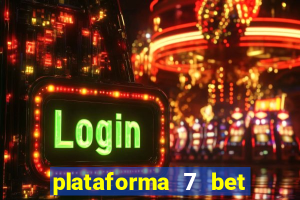 plataforma 7 bet paga mesmo