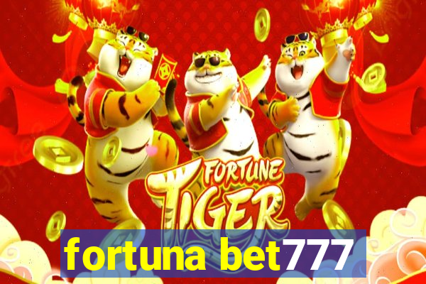 fortuna bet777