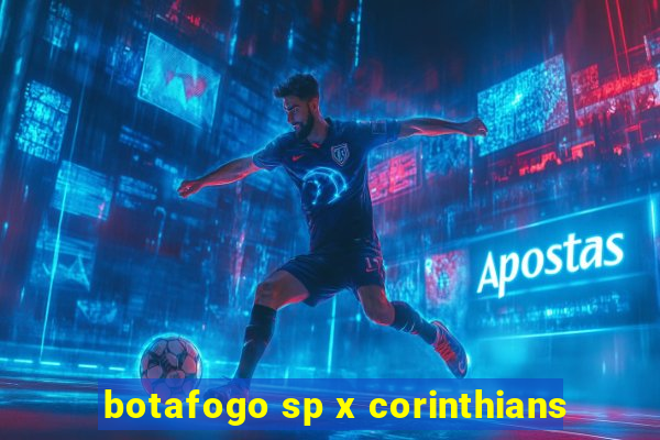 botafogo sp x corinthians