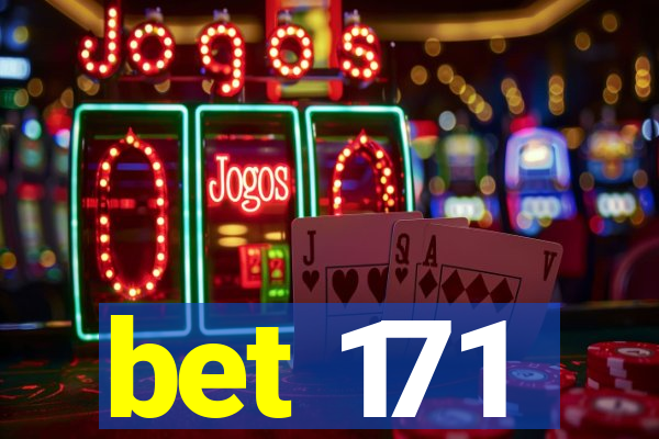 bet 171