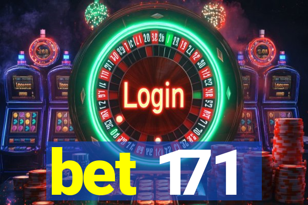 bet 171