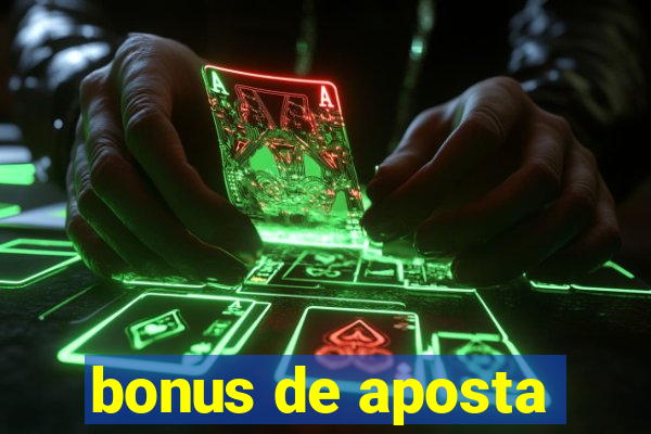 bonus de aposta