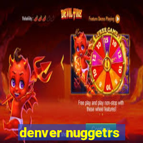 denver nuggetrs