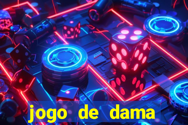 jogo de dama valendo dinheiro