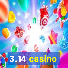 3.14 casino