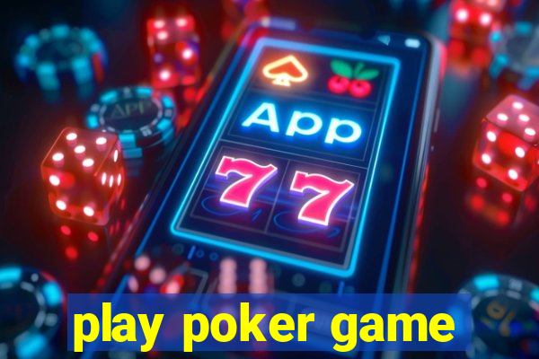 play poker game