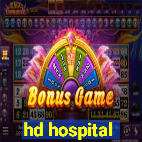 hd hospital