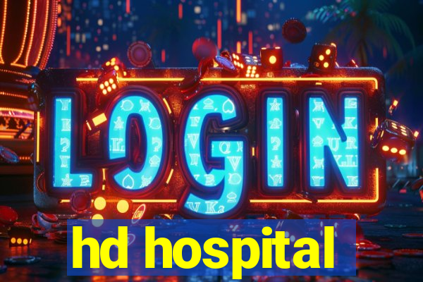 hd hospital