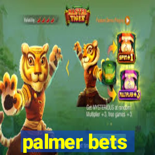 palmer bets