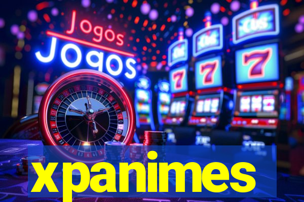 xpanimes