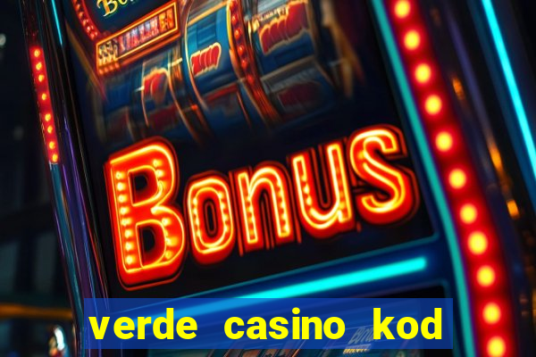 verde casino kod promocyjny 2023