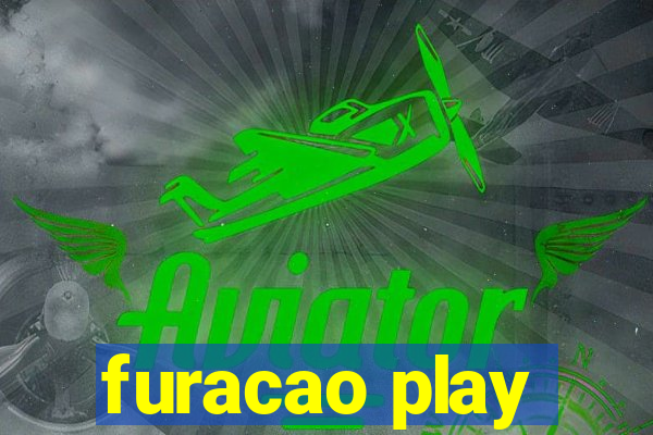 furacao play