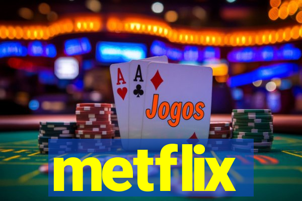 metflix