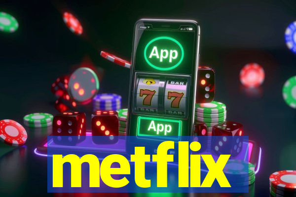 metflix