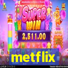 metflix